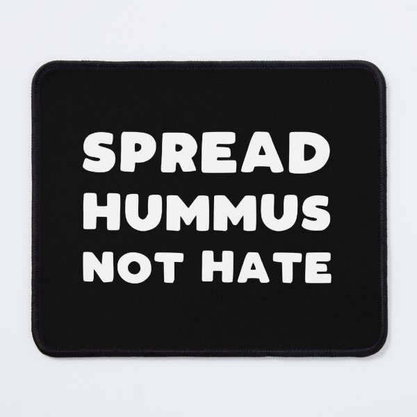 Item preview, Spread Hummus Not Hate designed and sold by kapotka.