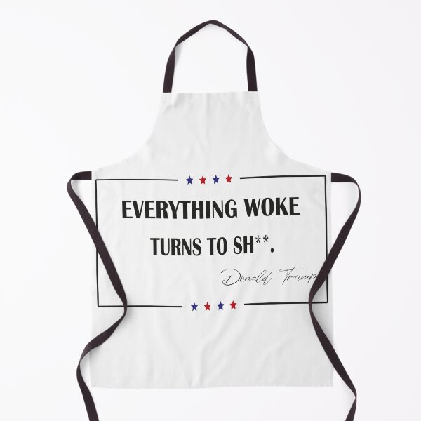 Item preview, Everything woke turns to shit trump,  designed and sold by truewear1.