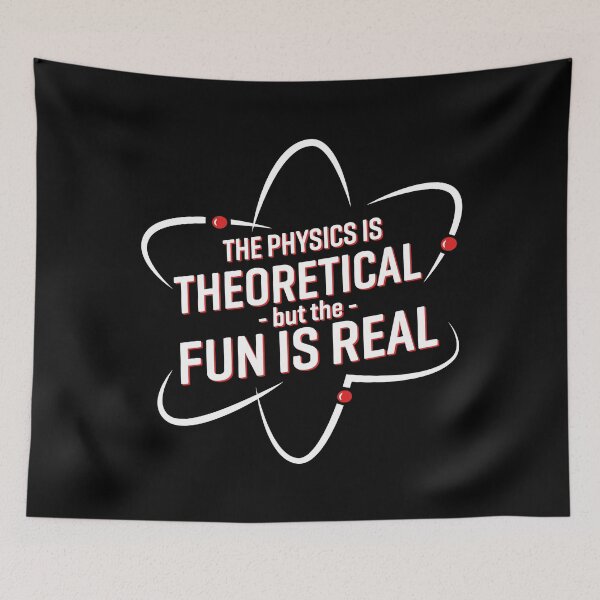 Item preview, The Physics Is Theoretical designed and sold by rifmerch.