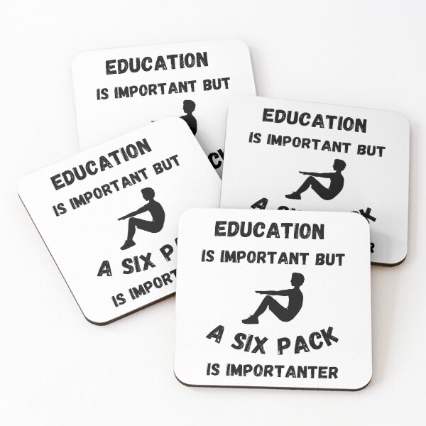 Item preview, Education Is Important But A Six Pack Is Importanter designed and sold by LuckyKermit.