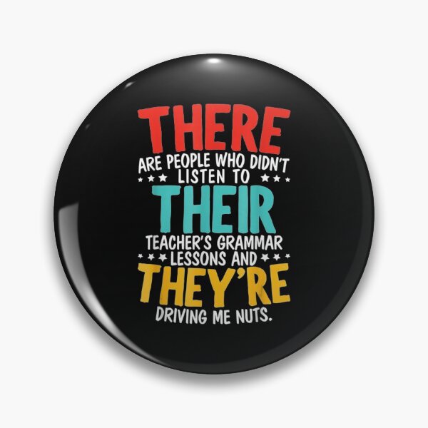 Item preview, There Their Theyre Grammar Nazy Proper designed and sold by Lequangtrung.