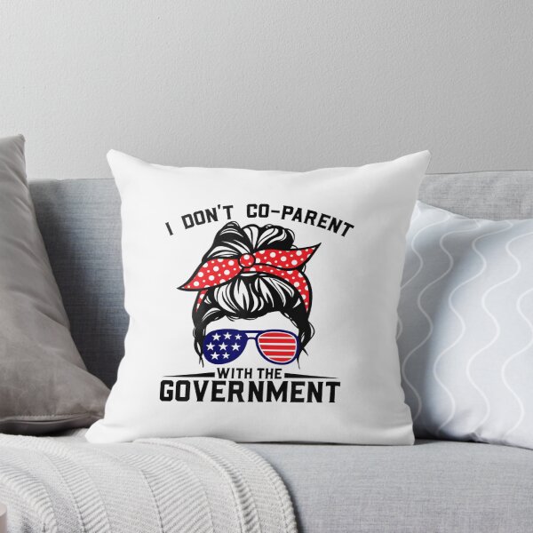 Item preview, I Don't Co-Parent With The Government Funny Parenting Mom designed and sold by sharpbell.