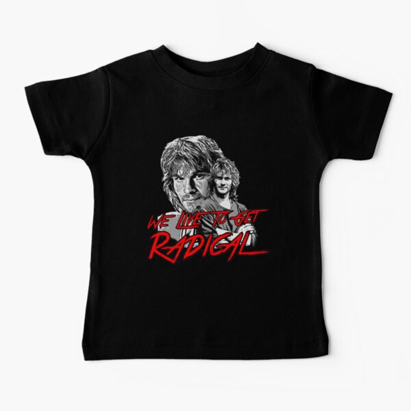 we live to get radical swayze Essential Baby T-Shirt