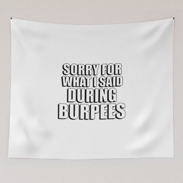 Item preview, Sorry said burpees designed and sold by ShineCreative.