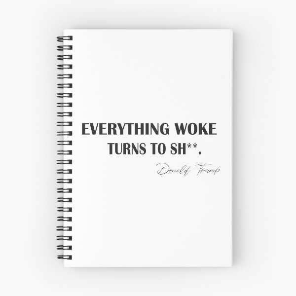 Item preview,   Everything woke turns to shit trump,  designed and sold by truewear1.