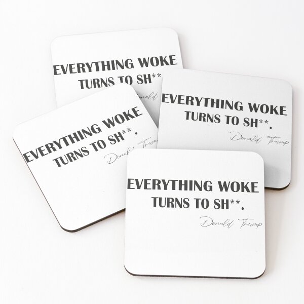Item preview,   Everything woke turns to shit trump,  designed and sold by truewear1.