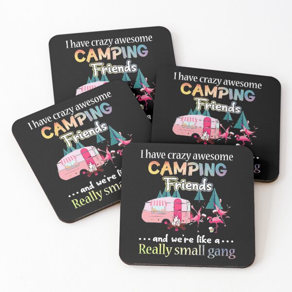 Item preview, I have crazy awesome camping friends and we're like a really small gang designed and sold by sharpbell.