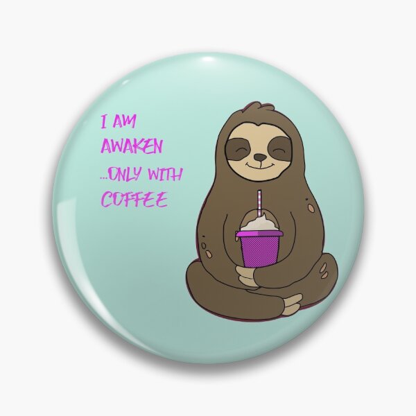 Item preview, Awaken Sloth ...Only With Coffee designed and sold by lazarosdesign.