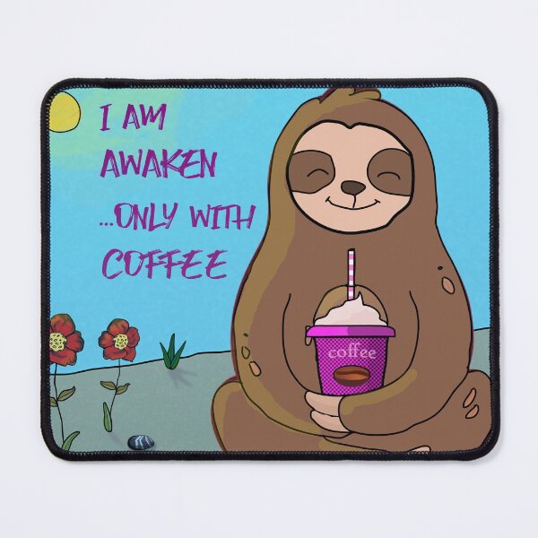 Item preview, Awaken Sloth ...Only With Coffee designed and sold by lazarosdesign.