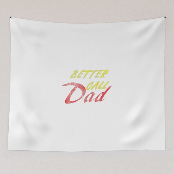 Item preview, Better Call Dad  For Fathers designed and sold by JoshSchultz.