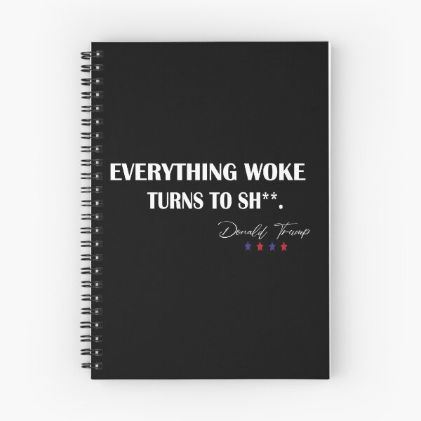 Item preview,   Everything woke turns to shit trump,  designed and sold by truewear1.