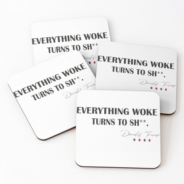 Item preview,  Everything woke turns to shit trump,  designed and sold by truewear1.