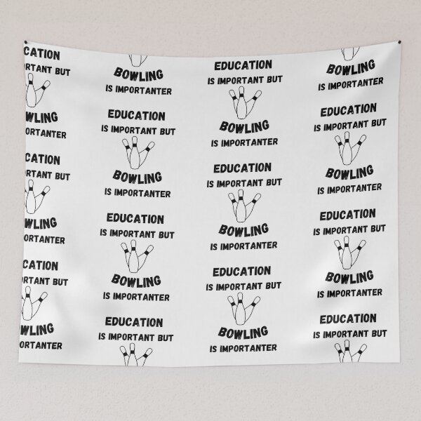 Item preview, Education Is Important But Bowling Is Importanter designed and sold by LuckyKermit.