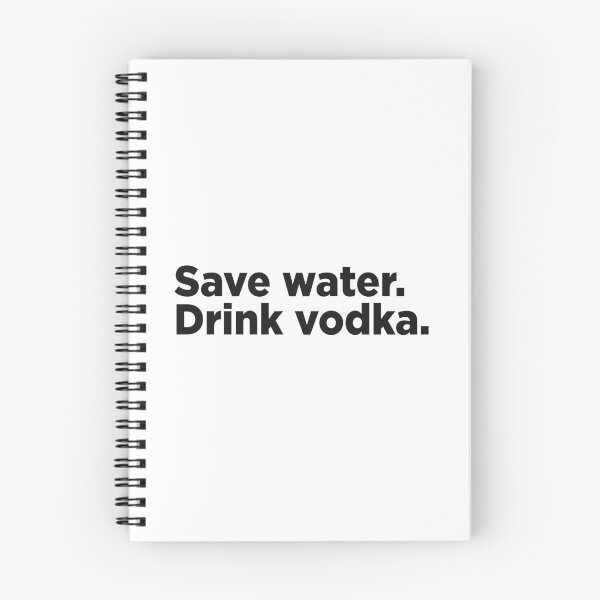 Item preview, Save Water, Drink Vodka. designed and sold by Memefy.