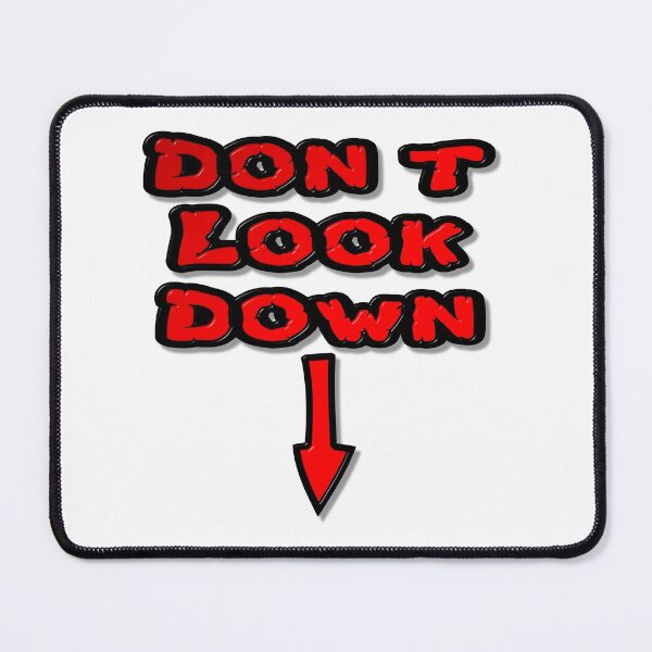 Item preview, Don't Look Down designed and sold by MarkUK97.
