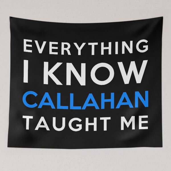 Item preview, Everything i know - Callahan designed and sold by 2Girls1Shirt.