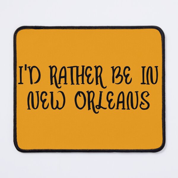 Item preview, Nola Rather Be designed and sold by SwamplandVamp.