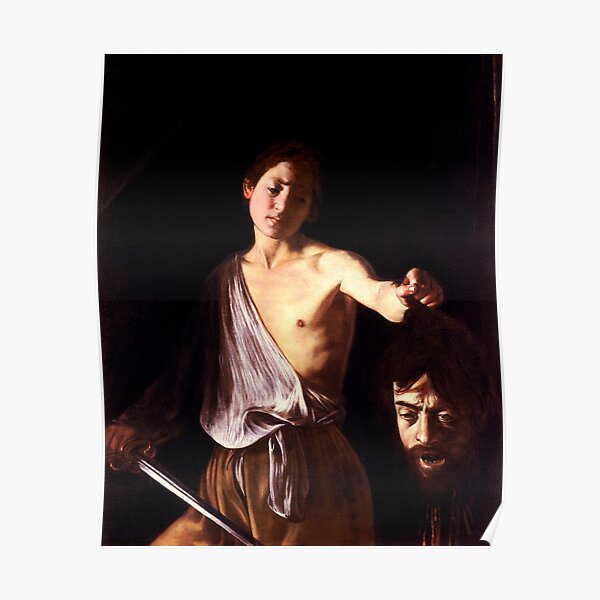 High Res Caravaggio David with the Head of Goliath 1610 Poster
