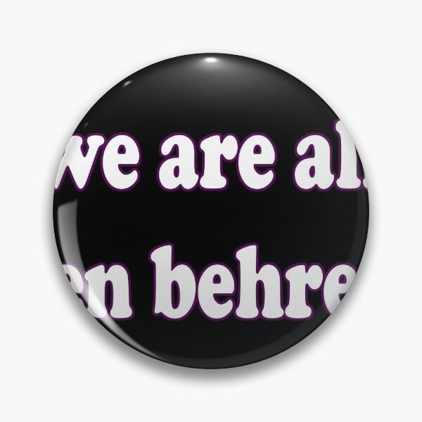 Item preview, we are all ken behrens designed and sold by Ismailelharch.