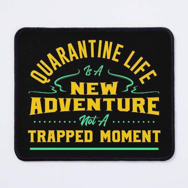 Item preview, Quarantine Life Adventure designed and sold by hatimelhag.