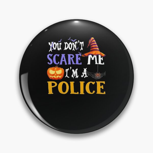 Item preview, You Dont Scare Me Im A Police Halloween designed and sold by Lequangtrung.
