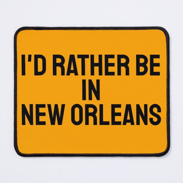 Item preview, Rather Be New Orleans designed and sold by SwamplandVamp.