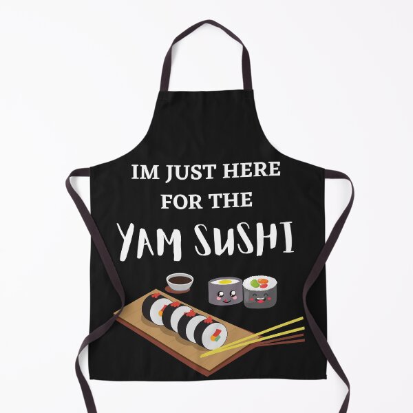 Item preview, Im just here for the Yam sushi designed and sold by Dreamingnewfie.