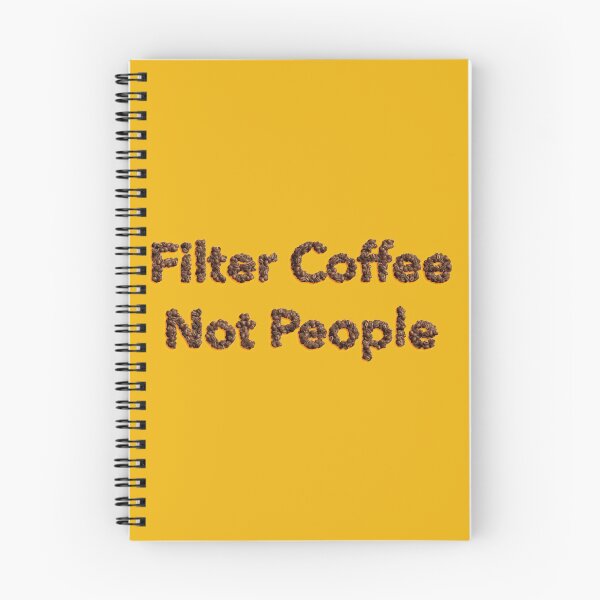 Item preview, Filter coffee not people designed and sold by Funny-Quote.