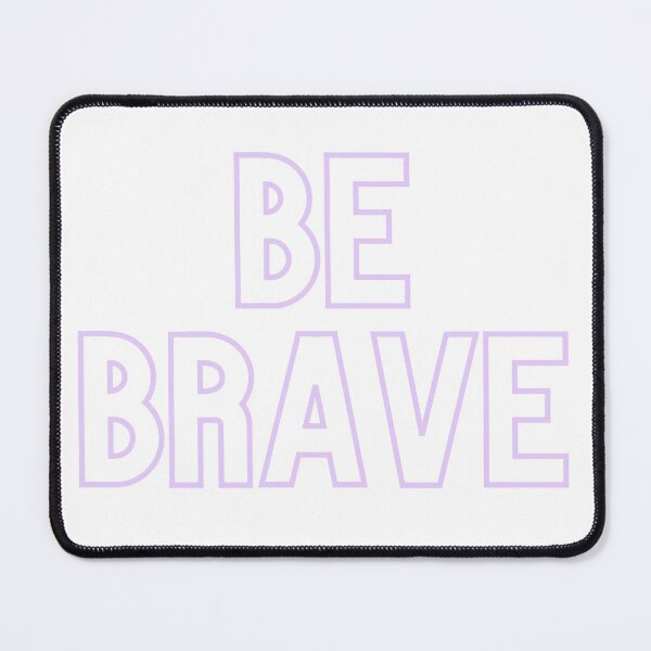 Item preview, Be Brave designed and sold by sans-crafts.