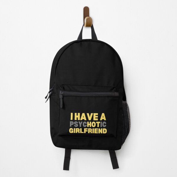 Item preview, I Have A Psychotic Girlfriend designed and sold by TThousand.