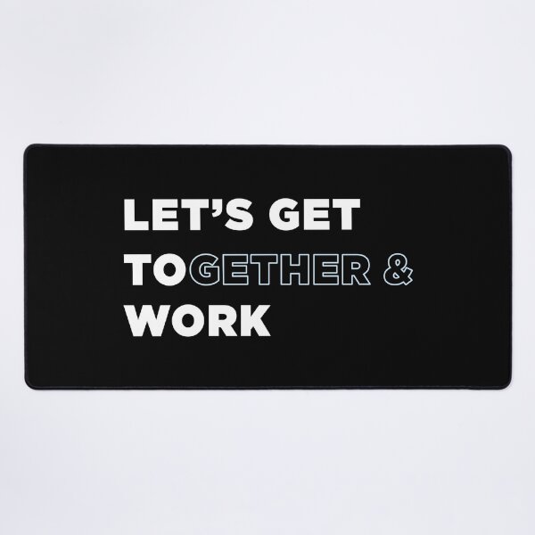 Item preview, Let's Get Together & Work designed and sold by BrianSmith84.