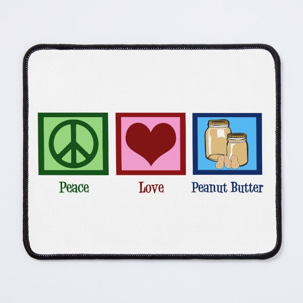 Item preview, Peace Love Peanut Butter designed and sold by Epic Love Designs.