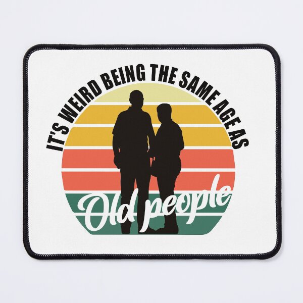 Item preview, It's Weird Being The Same Age as Old People Retro Sunset designed and sold by MimsTees.