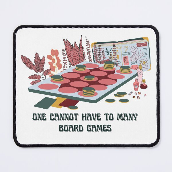 Item preview, One Cannot Have Not To Many Board Games - Tabletop Gamer designed and sold by Koiboi11.