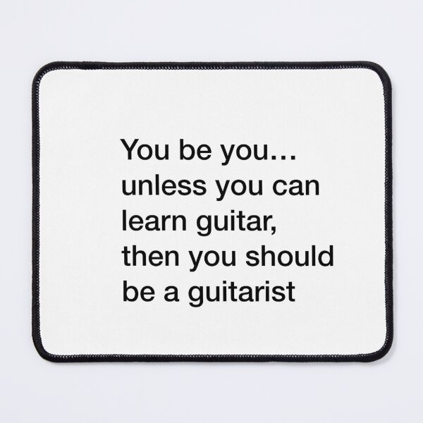 Item preview, Be a guitarist designed and sold by pstephenmarshal.