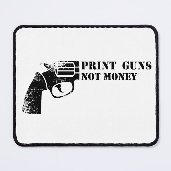 Item preview, Print guns not money designed and sold by Achily.