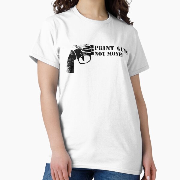 Item preview, Print guns not money designed and sold by Achily.