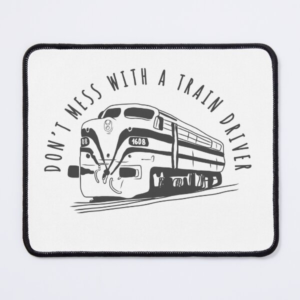 Item preview, Don’t mess with a train driver train lover usa trains  designed and sold by Tropical Blood.