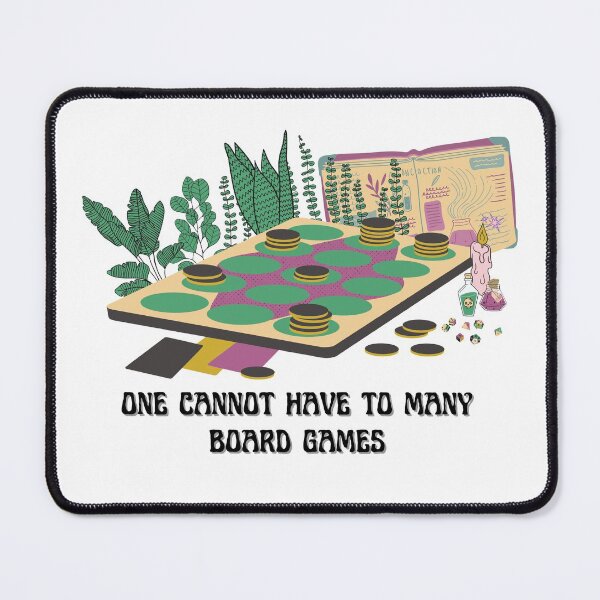 Item preview, One Cannot Have Not To Many Board Games - Tabletop Gamer designed and sold by Koiboi11.