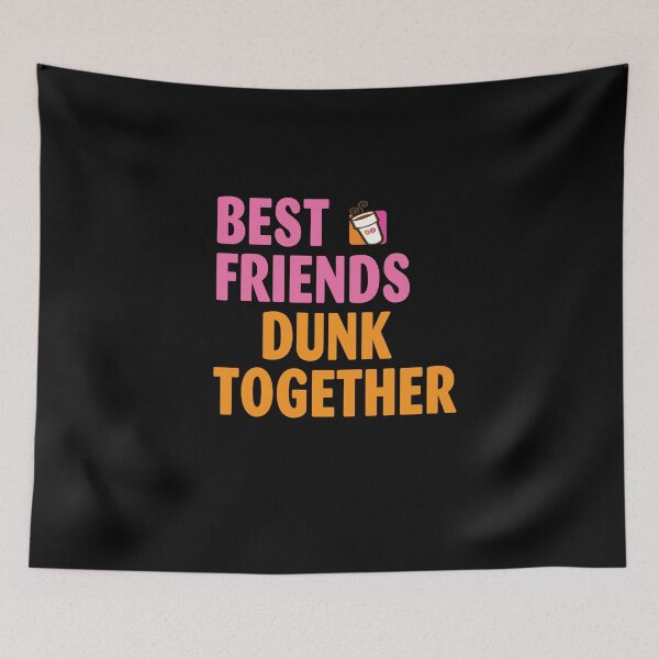Item preview, Best friends dunk together dunkin deez nuts designed and sold by polonisisi41.