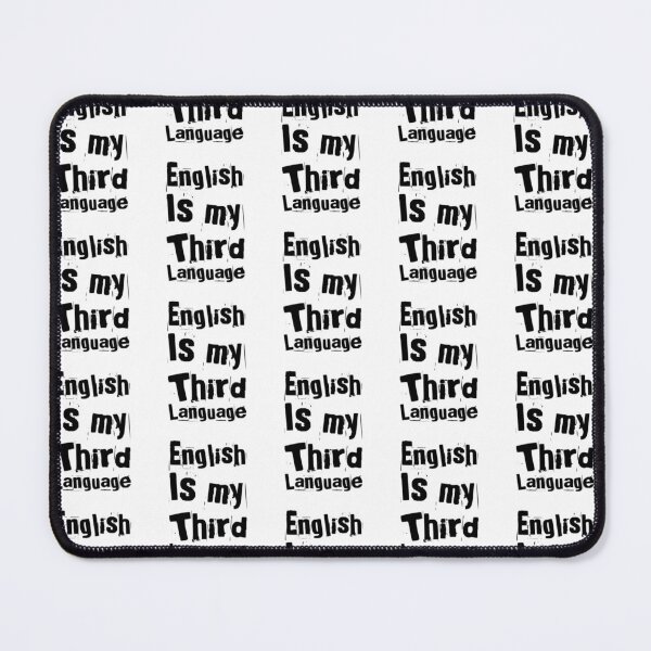Item preview, Funny English is my Third Language designed and sold by MimsTees.