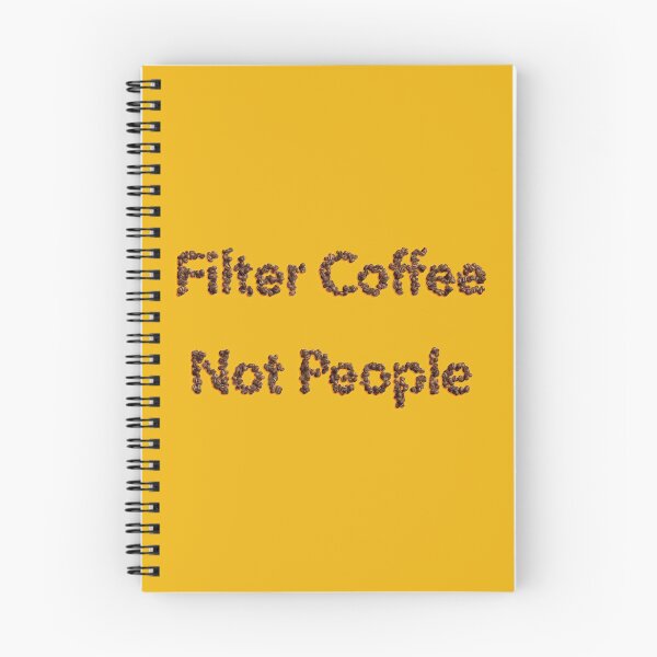 Item preview, Filter coffee not people designed and sold by Funny-Quote.