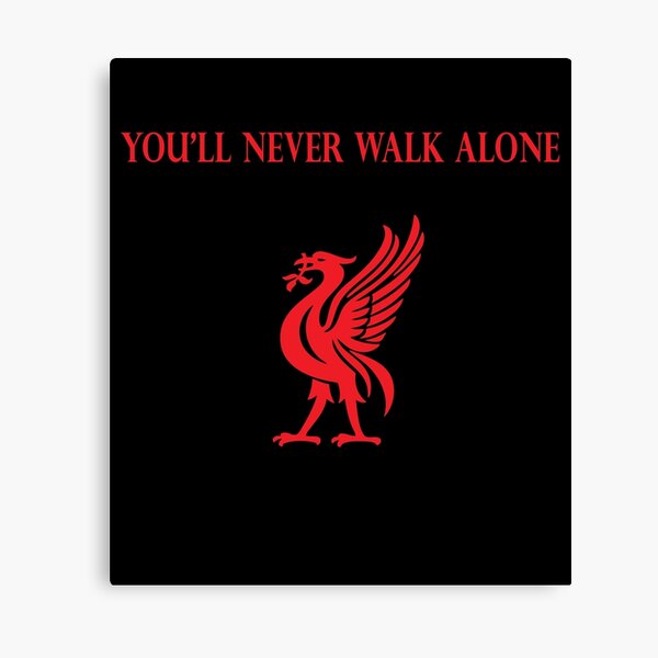 Never Walk Alone Canvas Prints Redbubble