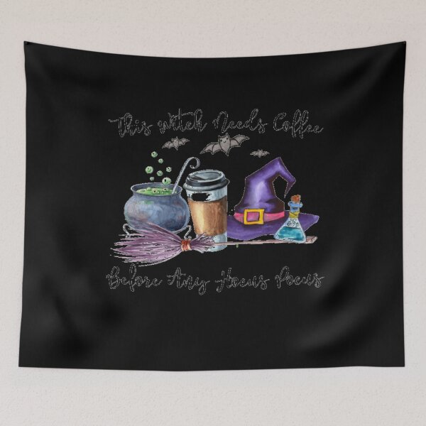 Item preview, This Witch Needs Coffee Before Any Hocus Pocus Halloween designed and sold by LorineWei.