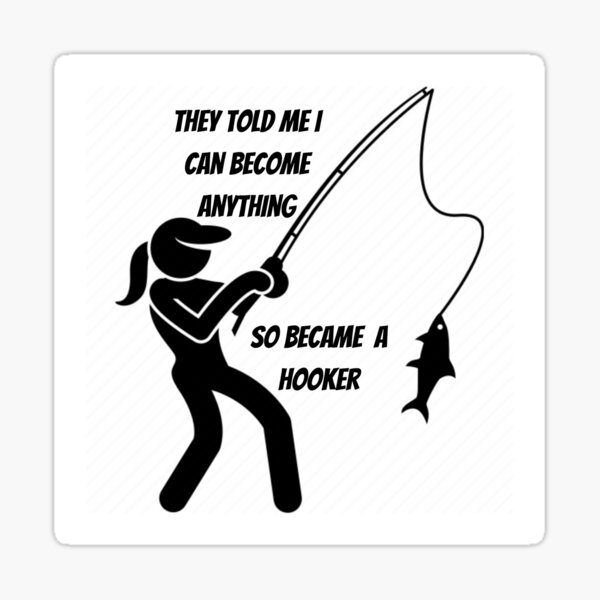 Just Call Me Pretty And Take Me Fishing Sticker for Sale by