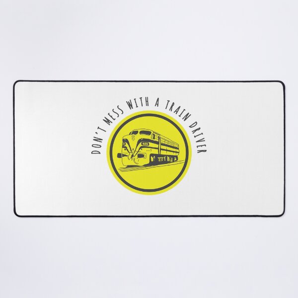 Item preview, Train driving trains train USA train don’t mess with a train driver  designed and sold by Tropical Blood.