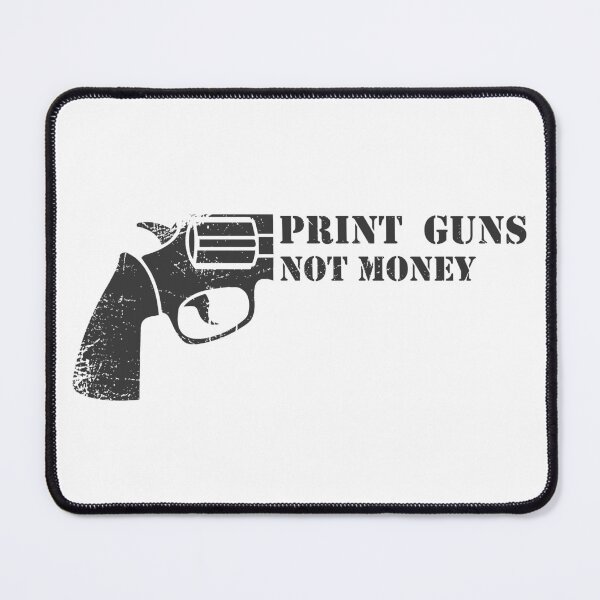 Item preview, Print guns not money #4 designed and sold by Achily.