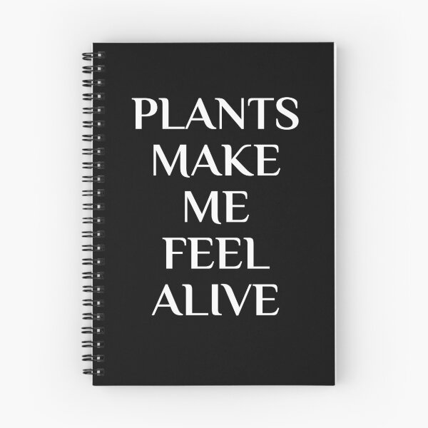 Item preview, Plants Make Me Feel Alive designed and sold by WholesumArt.