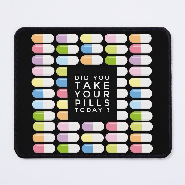 Item preview, Did you take your pills today ? designed and sold by Eenig.