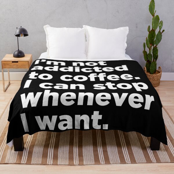 Item preview, I'm Not Addicted To Coffee. 2 designed and sold by Memefy.